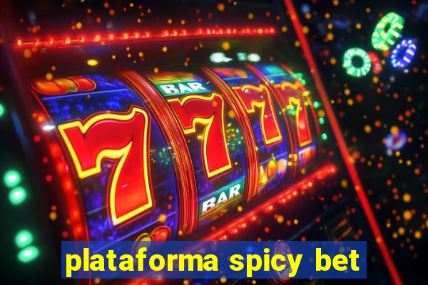 plataforma spicy bet